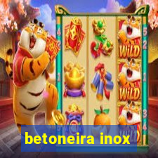 betoneira inox